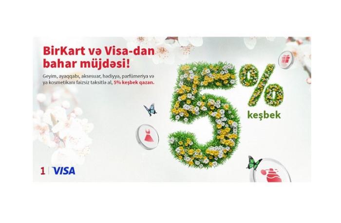 BirKart və Visa-dan “Bahar müjdəsi” 